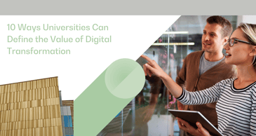 10 Ways Universities Can Define the Value of Digital Transformation