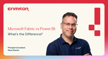 Microsoft Fabric vs Power BI with Steve Banner, Principal Consultant at Crimson