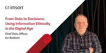 Ian Bobbett, Chief Data Officer, Crimson