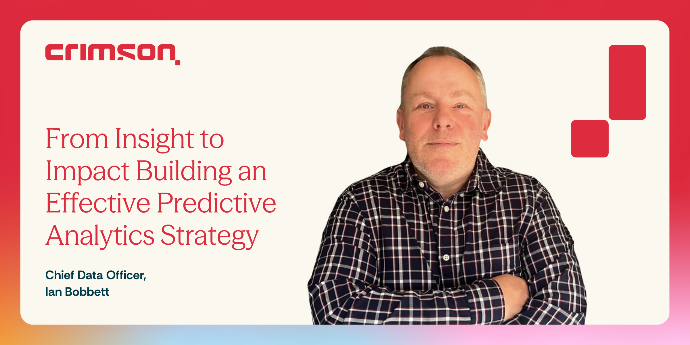 Crimson's Chief Data Officer Ian Bobbett 